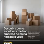 Descubra como escolher a melhor empresa de mudanças para você