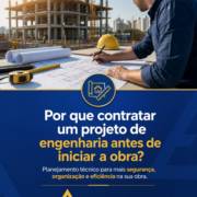 Por que contratar um projeto de engenharia antes de iniciar a obra?