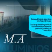 Esquadrias de alumínio em Itapetininga: o que quase ninguém te conta antes de instalar portas e janelas de alumínio