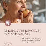 O implante dentário vai muito além do sorriso.