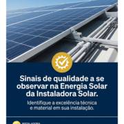 Sinais de qualidade a se observar na Energia Solar da Instaladora Solar