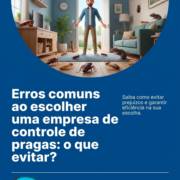 Erros comuns ao escolher uma empresa de controle de pragas: o que evitar?