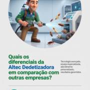 Quais os diferenciais da Altec Dedetizadora em comparação com outras empresas?