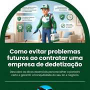 Como evitar problemas futuros ao contratar uma empresa de dedetização