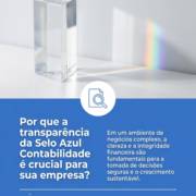 Por que a transparência da Selo Azul Contabilidade é crucial para sua empresa?