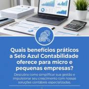 Quais benefícios práticos a Selo Azul Contabilidade oferece para micro e pequenas empresas?