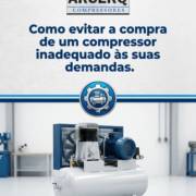 Como evitar a compra de um compressor inadequado às suas demandas