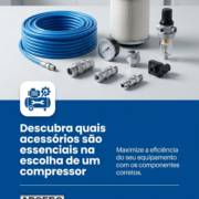 Descubra quais acessórios são essenciais na escolha de um compressor