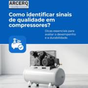 Como identificar sinais de qualidade em compressores?