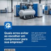 Quais erros evitar ao escolher um compressor para sua empresa?
