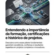 Entendendo a importância da formação, certificações e histórico de projetos