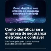 Como identificar se a empresa de segurança eletrônica é confiável