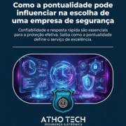 Como a pontualidade pode influenciar na escolha de uma empresa de segurança