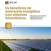 Os benefícios da autonomia energética com sistemas fotovoltaicos