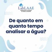 De quanto em quanto tempo analisar a água?