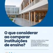 O que considerar ao comparar instituições de ensino?