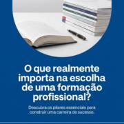O que realmente importa na escolha de uma formação profissional?