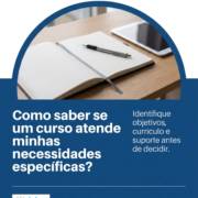 Como saber se um curso atende minhas necessidades específicas?