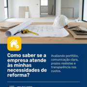 Como saber se a empresa atende às minhas necessidades de reforma?