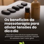 Os benefícios da massoterapia para aliviar tensões do dia a dia