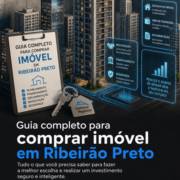 Guia completo para comprar imóvel em Ribeirão Preto