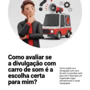 Como avaliar se a divulgação com carro de som é a escolha certa para mim?