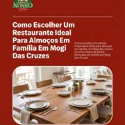 Como Escolher Um Restaurante Ideal Para Almoços Em Família Em Mogi Das Cruzes