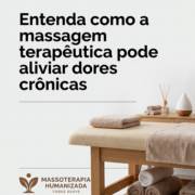 Entenda como a massagem terapêutica pode aliviar dores crônicas