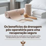Os benefícios da drenagem pós-operatória para uma recuperação segura