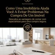 Como Uma Imobiliária Ajuda Você A Evitar Problemas Na Compra De Um Imóvel