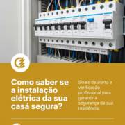 Como saber se a instalação elétrica da sua casa está segura?