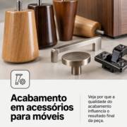 Acabamento em acessórios para móveis: por que importa