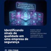 Identificando sinais de qualidade em uma empresa de segurança
