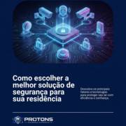 Como escolher a melhor solução de segurança para sua residência