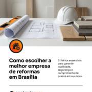Como escolher a melhor empresa de reformas em Brasília