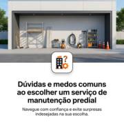 Dúvidas e medos comuns ao escolher um serviço de manutenção predial