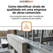 Como identificar sinais de qualidade em uma empresa de obras comerciais