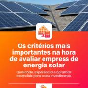 Os critérios mais importantes na hora de avaliar empresas de energia solar