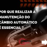 Manutenção de Câmbio Automático e seus benefícios