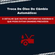 Troca De Óleo Do Câmbio Automático: O Detalhe Que Muitos Motoristas Ignoram E Que Pode Evitar Grandes Prejuízos