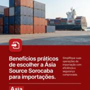 Benefícios práticos de escolher a Ásia Source Sorocaba para importações