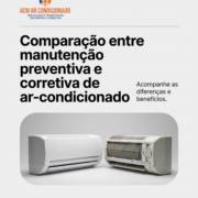 Comparação entre manutenção preventiva e corretiva de ar-condicionado