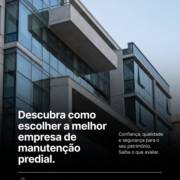 Descubra como escolher a melhor empresa de manutenção predial