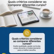 Quais critérios considerar ao comparar diferentes cursos?
