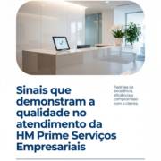 Sinais que demonstram a qualidade no atendimento da HM Prime Serviços Empresariais