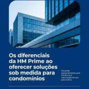 Os diferenciais da HM Prime ao oferecer soluções sob medida para condomínios
