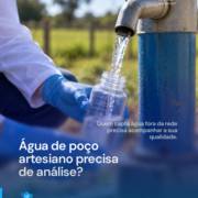 Água de poço artesiano precisa de análise?