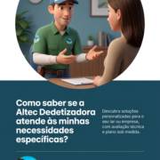 Como saber se a Altec Dedetizadora atende às minhas necessidades específicas?