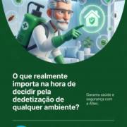 O que realmente importa na hora de decidir pela dedetização de qualquer ambiente?