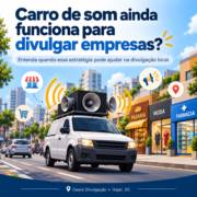 Carro de som ainda funciona para divulgar empresas?